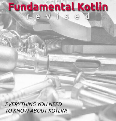 خرید و دانلود نسخه کامل کتاب Fundamental Kotlin: revised, Third Edition