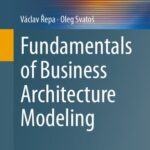 خرید و دانلود نسخه کامل کتاب Fundamentals of Business Architecture Modeling