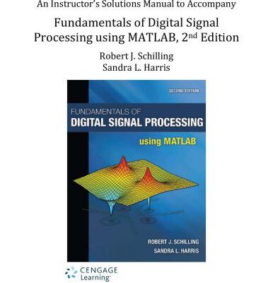 خرید و دانلود نسخه کامل کتاب Fundamentals of Digital Signal Processing using MATLAB. An Instructor’s Solutions Manual
