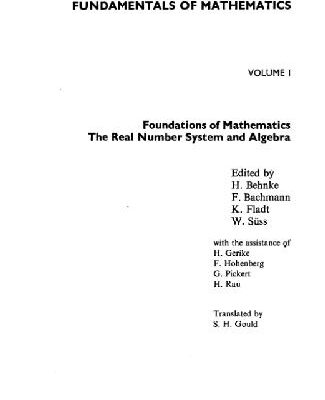 خرید و دانلود نسخه کامل کتاب Fundamentals of Mathematics, Volume I: Foundations of Mathematics: The Real Number System and Algebra