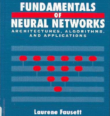 خرید و دانلود نسخه کامل کتاب Fundamentals of Neural Networks: Architectures, Algorithms, and Applications