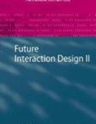 خرید و دانلود نسخه کامل کتاب Future Interaction Design II