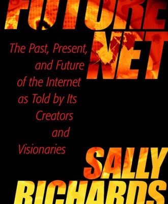 خرید و دانلود نسخه کامل کتاب FutureNet: The Past, Present, and Future of the Internet as Told by Its Creators and Visionaries
