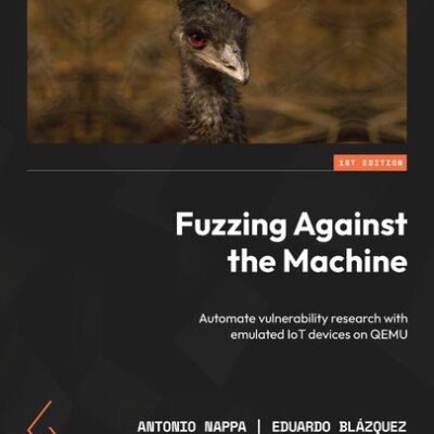 خرید و دانلود نسخه کامل کتاب Fuzzing Against the Machine