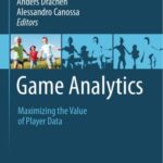 خرید و دانلود نسخه کامل کتاب Game Analytics: Maximizing the Value of Player Data