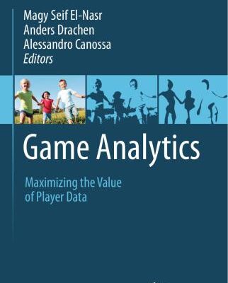 خرید و دانلود نسخه کامل کتاب Game Analytics: Maximizing the Value of Player Data