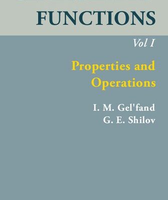 خرید و دانلود نسخه کامل کتاب Generalized Functions, Volume I: Properties and Operations