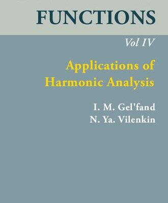 خرید و دانلود نسخه کامل کتاب Generalized Functions, Volume IV: Applications of Harmonic Analysis