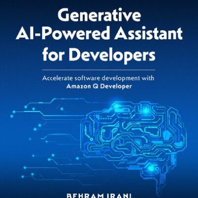 خرید و دانلود نسخه کامل کتاب Generative AI-Powered Assistant for Developers: Accelerate software development with Amazon Q Developer