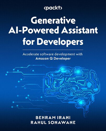 خرید و دانلود نسخه کامل کتاب Generative AI-Powered Assistant for Developers: Accelerate software development with Amazon Q Developer_686a50efbb611.jpeg خرید و دانلود نسخه کامل کتاب Generative AI-Powered Assistant for Developers: Accelerate software development with Amazon Q Developer