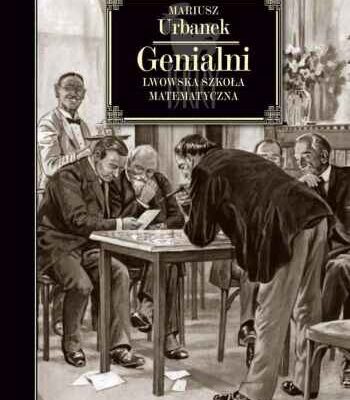 خرید و دانلود نسخه کامل کتاب Genialni. Lwowska szkoła matematyczna