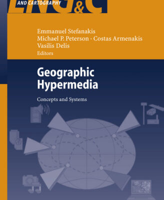 خرید و دانلود نسخه کامل کتاب Geographic Hypermedia (Lecture Notes in Geoinformation and Cartography)
