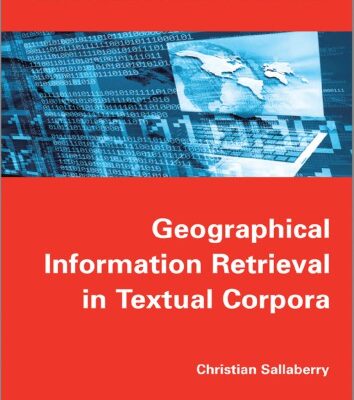 خرید و دانلود نسخه کامل کتاب Geographical information retrieval in textual corpora