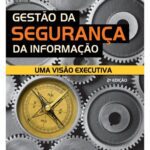 خرید و دانلود نسخه کامل کتاب Gestão da Segurança da Informação – Uma Visão Executiva