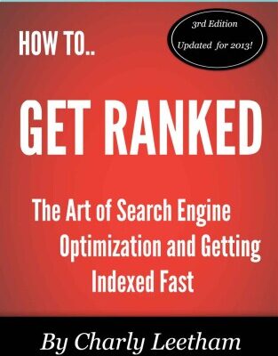 خرید و دانلود نسخه کامل کتاب Get Ranked – The Art of Search Engine Optimisation and Getting Indexed Fast
