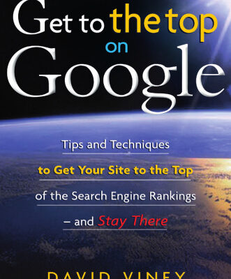 خرید و دانلود نسخه کامل کتاب Get to the Top on Google: Tips and Techniques to Get Your Site to the Top of the Search Engine Rankings — and Stay There