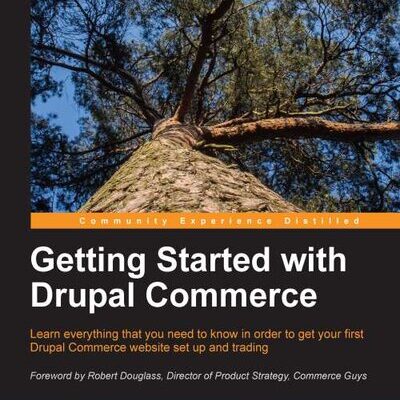 خرید و دانلود نسخه کامل کتاب Getting Started with Drupal Commerce