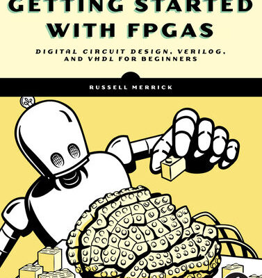 خرید و دانلود نسخه کامل کتاب Getting Started with FPGAs : Digital Circuit Design, Verilog, and VHDL for Beginners
