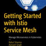 خرید و دانلود نسخه کامل کتاب Getting Started with Istio Service Mesh: Manage Microservices in Kubernetes
