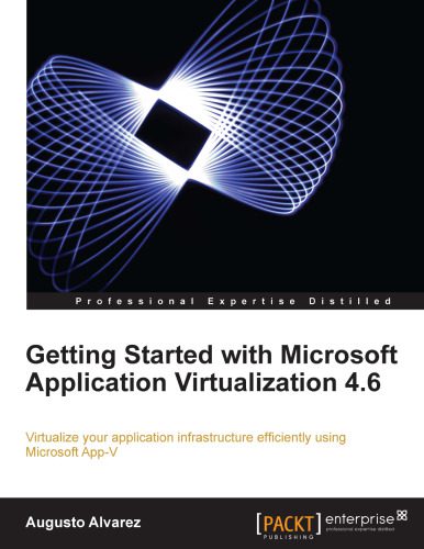 خرید و دانلود نسخه کامل کتاب Getting Started with Microsoft Application Virtualization 4.6_686d4e10affbd.jpeg خرید و دانلود نسخه کامل کتاب Getting Started with Microsoft Application Virtualization 4.6