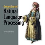 خرید و دانلود نسخه کامل کتاب Getting Started with Natural Language Processing
