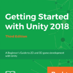 خرید و دانلود نسخه کامل کتاب Getting Started with Unity 2018: A Beginner’s Guide to 2D and 3D game development with Unity