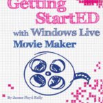 خرید و دانلود نسخه کامل کتاب Getting StartED with Windows Live Movie Maker