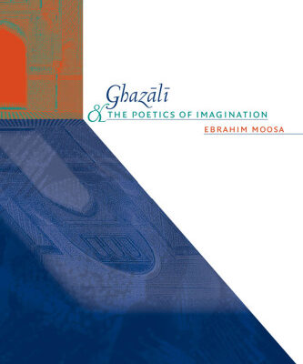 خرید و دانلود نسخه کامل کتاب Ghazali and the Poetics of Imagination (Islamic Civilization and Muslim Networks)
