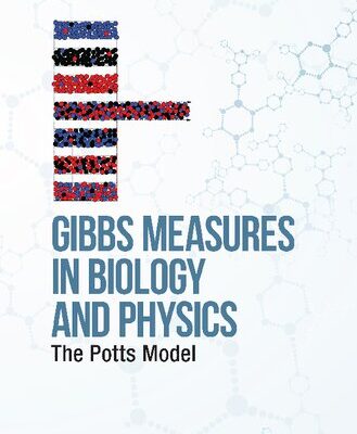خرید و دانلود نسخه کامل کتاب Gibbs Measures In Biology And Physics: The Potts Model