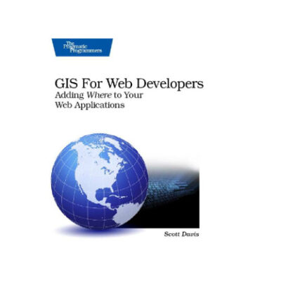 خرید و دانلود نسخه کامل کتاب GIS for Web Developers: Adding Where to Your Web Applications (2007)(en)(254s)