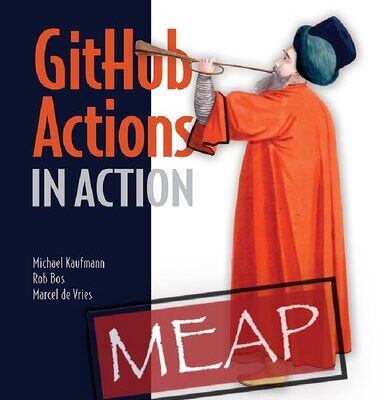 خرید و دانلود نسخه کامل کتاب GitHub Actions in Action (MEAP V03)