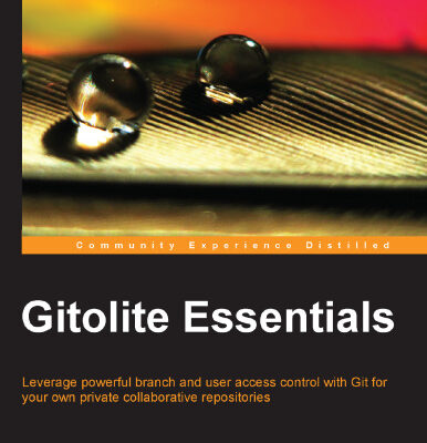 خرید و دانلود نسخه کامل کتاب Gitolite Essentials: Leverage powerful branch and user access control with Git for your own private collaborative repositories