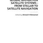 خرید و دانلود نسخه کامل کتاب Global Navigation Satellite Systems: From Stellar to Satellite Navigation