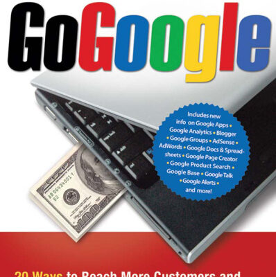 خرید و دانلود نسخه کامل کتاب Go Google: 20 Ways to Reach More Customers and Build Revenue with Google..