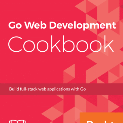 خرید و دانلود نسخه کامل کتاب Go Web Development Cookbook