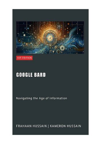 خرید و دانلود نسخه کامل کتاب Google Bard: Navigating the Age of Information_686a5f137d74f.jpeg خرید و دانلود نسخه کامل کتاب Google Bard: Navigating the Age of Information