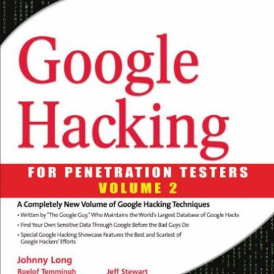 خرید و دانلود نسخه کامل کتاب Google Hacking for Penetration Testers vol.2