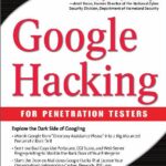 خرید و دانلود نسخه کامل کتاب Google Hacking for Penetration Testers