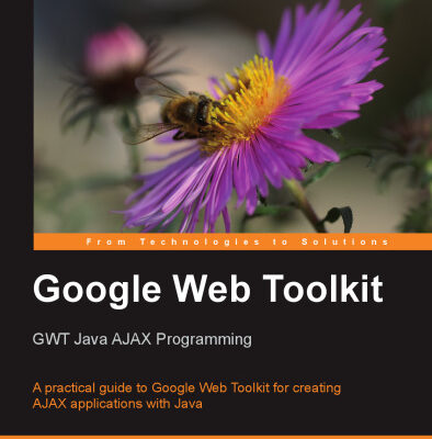 خرید و دانلود نسخه کامل کتاب Google Web Toolkit GWT Java AJAX Programming: A step-by-step to Google Web Toolkit for creating Ajax applications fast