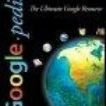 خرید و دانلود نسخه کامل کتاب Googlepedia: The Ultimate Google Resource