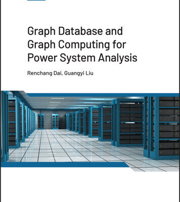 خرید و دانلود نسخه کامل کتاب Graph Database and Graph Computing for Power System Analysis