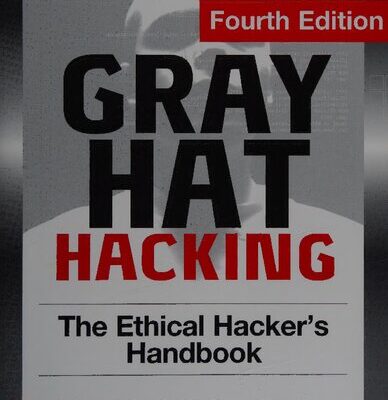 خرید و دانلود نسخه کامل کتاب Gray Hat Hacking: The Ethical Hacker’s Handbook 4th Edition