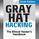 خرید و دانلود نسخه کامل کتاب Gray Hat Hacking: The Ethical Hacker’s Handbook Sixth Edition