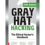 خرید و دانلود نسخه کامل کتاب Gray Hat Hacking The Ethical Hacker’s Handbook