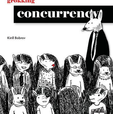 خرید و دانلود نسخه کامل کتاب Grokking Concurrency