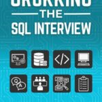 خرید و دانلود نسخه کامل کتاب Grokking the SQL Interview : Master SQL, Excel in Interviews, Elevate Your Career
