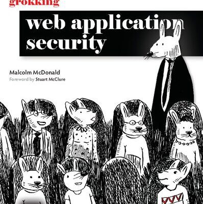خرید و دانلود نسخه کامل کتاب Grokking Web Application Security