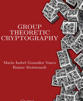 خرید و دانلود نسخه کامل کتاب Group Theoretic Cryptography