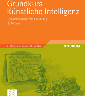 خرید و دانلود نسخه کامل کتاب Grundkurs Kunstliche Intelligenz: Eine praxisorientierte Einfuhrung. Online-Service