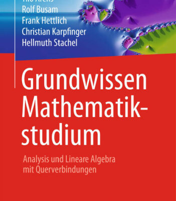 خرید و دانلود نسخه کامل کتاب Grundwissen Mathematikstudium – Analysis und Lineare Algebra mit Querverbindungen